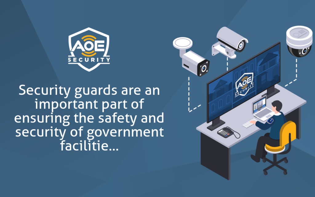 the-role-of-security-guards-in-securing-government-facilities-aoe